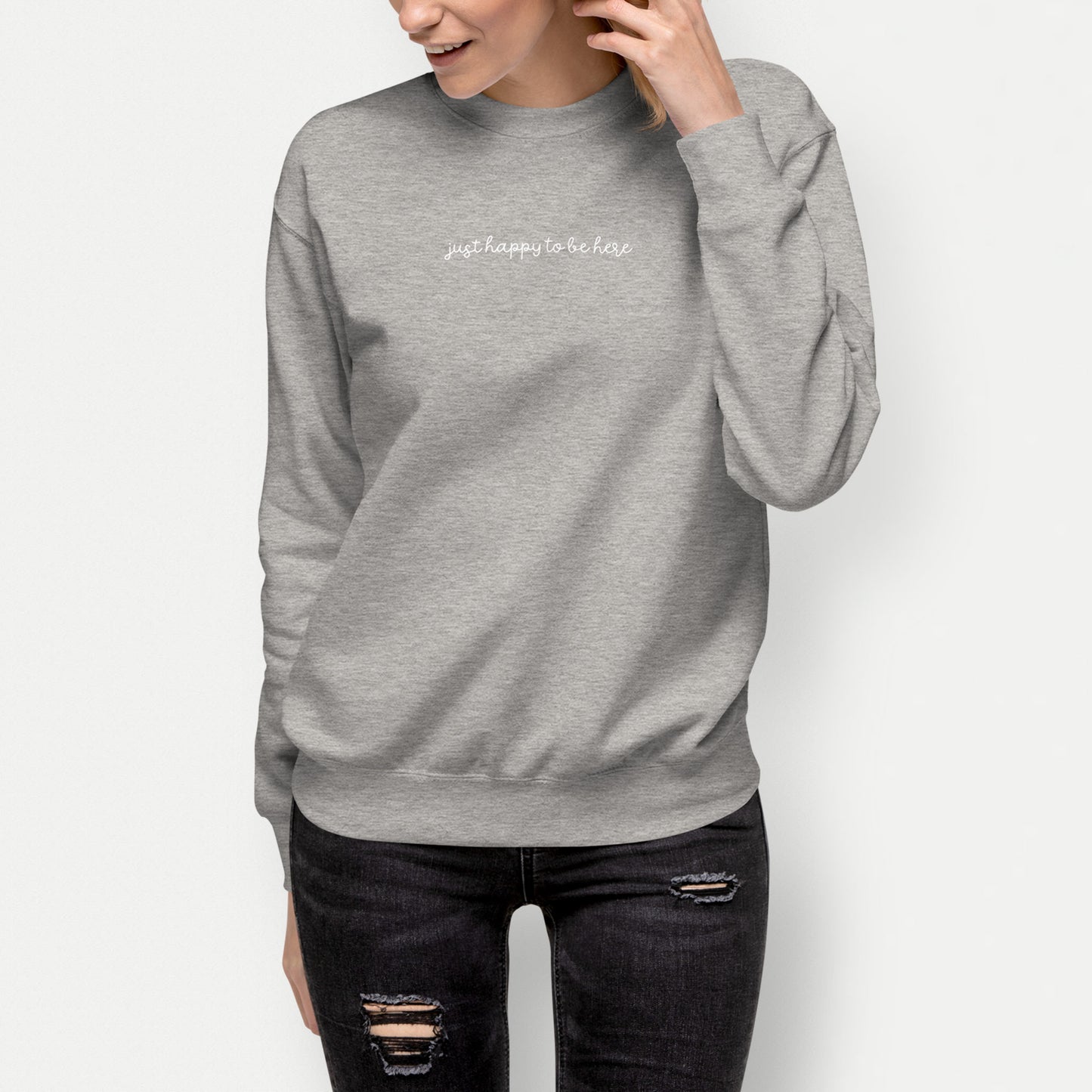 Just Happy To Be Here Script | Crewneck - Gray