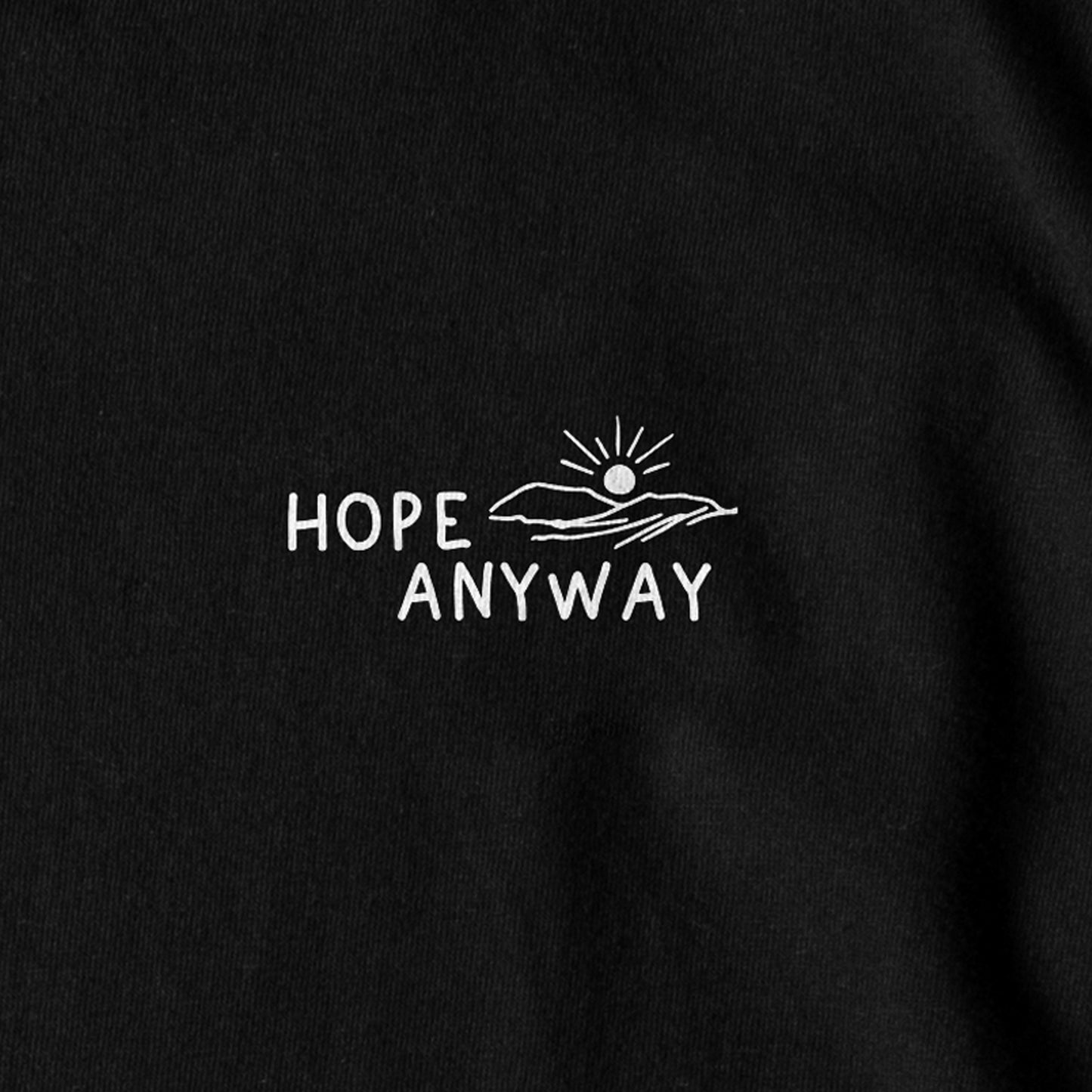 Hope Anyway - Unisex heavyweight t-shirt